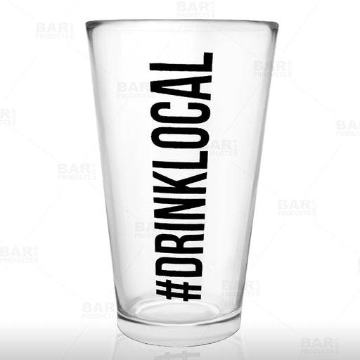 BarConic® #Drink Local - Mixing / Beer Glass - 15 Ounce