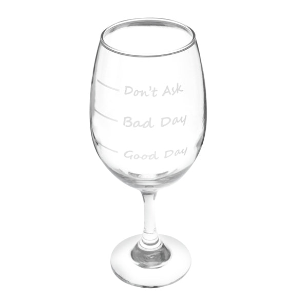 Good Day/Bad Day 20oz Engraved Wine Glass