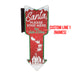Christmas-themed sign with 'Santa Please Stop Here' text and customizable name on a red background.