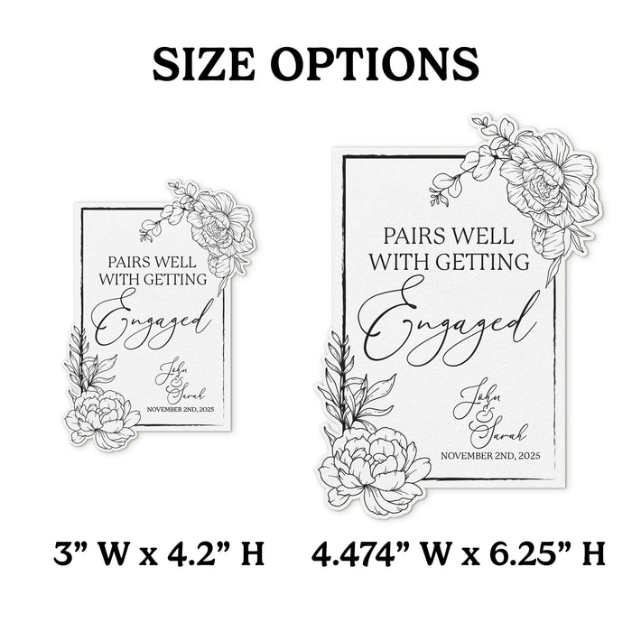 Two size options of a 'Pairs Well with Getting Engaged' design with floral elements on a white background.