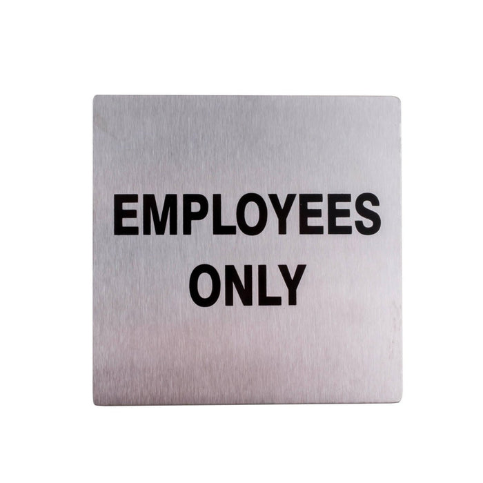 Employee Copy Sign Employee Only Sign - Stainless Steel — Bar Products