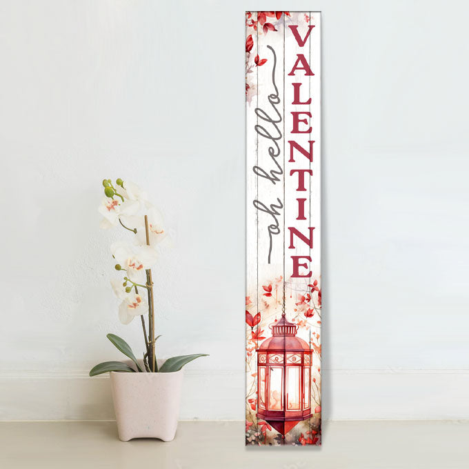 Vertical Porch Sign / Valentines Day Collection Porch Signs hello there valentine