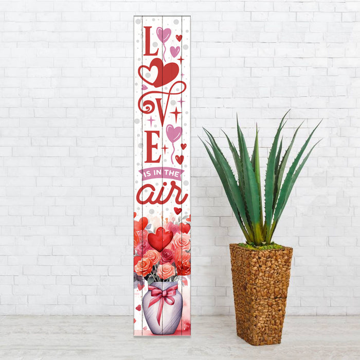 Vertical Porch Sign / Valentines Day Collection Porch Signs love is in the air
