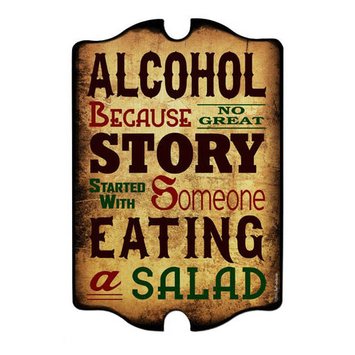 Decorative sign with humorous text about alcohol and salads on a white background