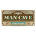 Decorative sign with 'Man Cave' text and vintage design elements on a white background