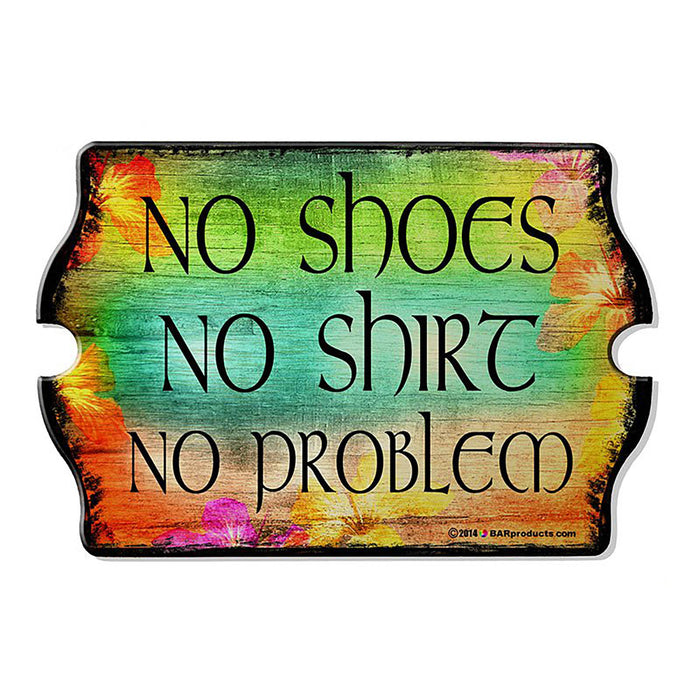 Colorful sign with text 'No shoes, no shirt, no problem' on a white background