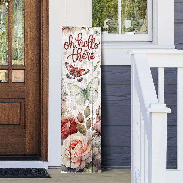 Vertical Porch Sign / Oh Hello There Collection Porch Signs  floral butterfly