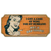 Wooden sign with a vintage-style illustration of a woman and humorous text on a white background