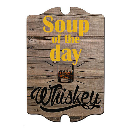 Wooden sign with 'Soup of the day Whiskey' text on a white background