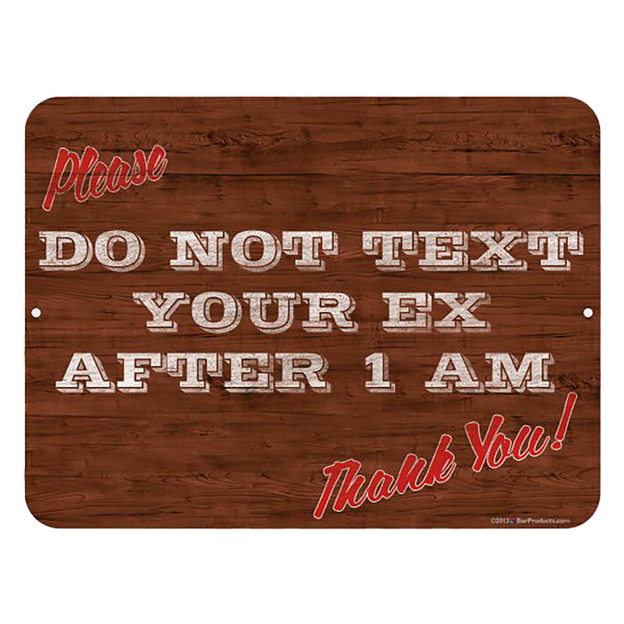 Wooden sign with text 'Do not text your ex after 1 AM' on a white background