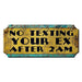 Vintage-style sign with text 'No texting your ex after 2am' on a yellow and blue background.