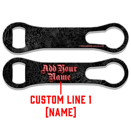 "ADD YOUR NAME"  V-Rod® Bottle Opener – Gothic Grunge