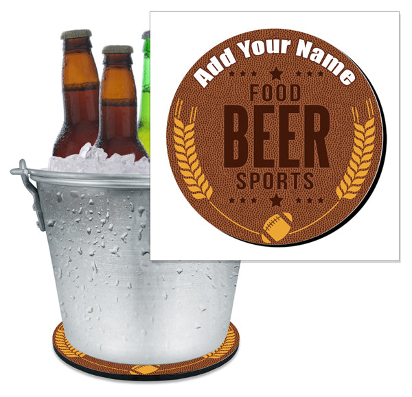 ADD YOUR NAME - Beer Bucket Coaster - Football