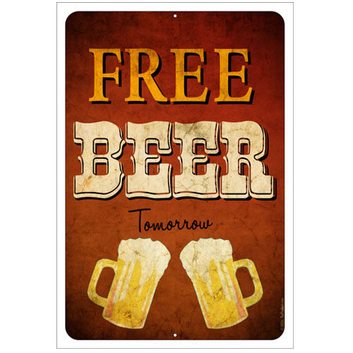 "Free Beer...tomorrow" Kolorcoat™ Metal Bar Sign