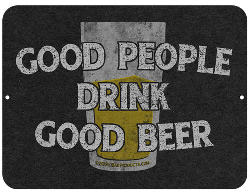 Good People Drink Good Beer Kolorcoat™ Metal Bar Sign