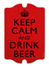 Keep Calm & Drink Beer Bar Sign Tavern Shaped 