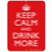 Keep calm and drink more (BLURRY) Bar Sign