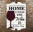 Custom Tavern Shaped Wood Bar Sign - Home is Where the Wine is