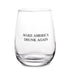 Make America Drunk Again Stemless Wine Glass