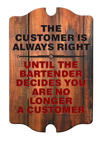 No longer a customer Wood Plaque Bar Sign Tavern-shaped 