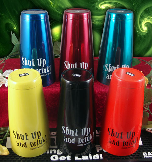 Cocktail Shaker Tin - Shut Up and Drink 28 ounce - Color Options