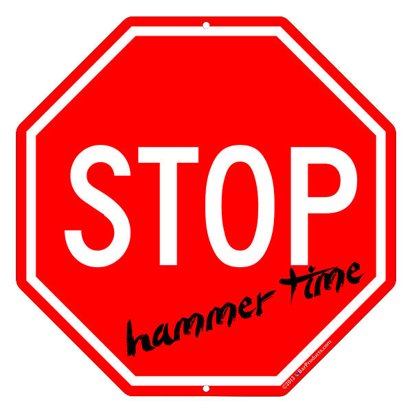Funny Stop Signs - Hammer Time