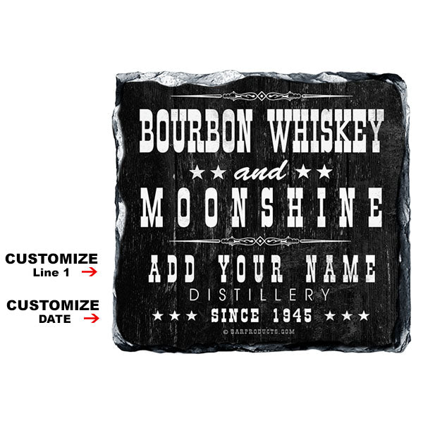 CUSTOMIZABLE Rock Slate Coaster - Bourbon Whiskey and Moonshine