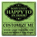 CUSTOMIZABLE Coaster - 3.5in Square Foam - Happy Hour Design